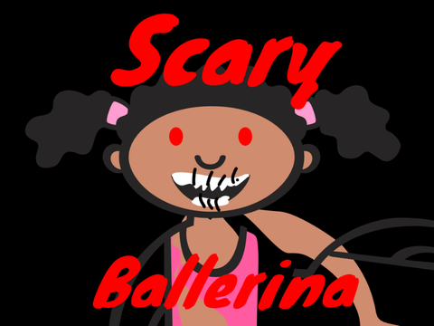 Play Not Scary Ballerina