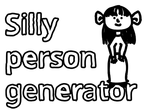 Silly Person Generator